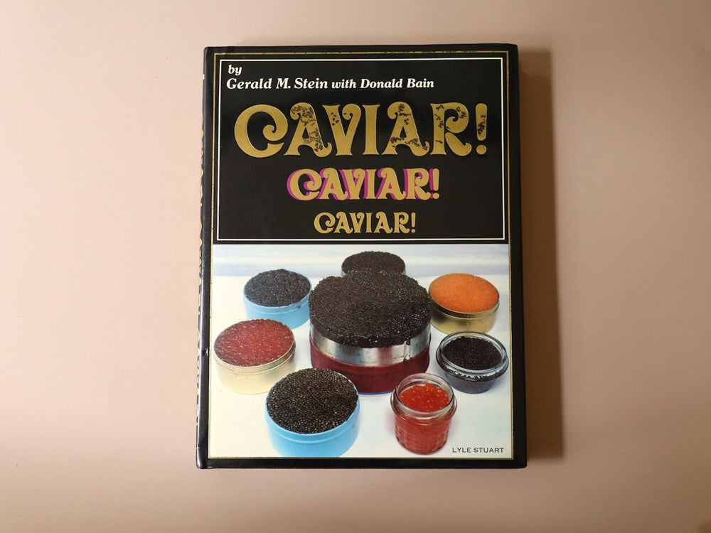 Gerald M. Stein: Caviar! Caviar! Caviar!