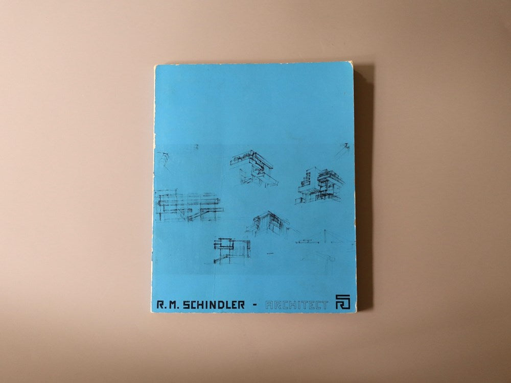 RM Schindler: Architect